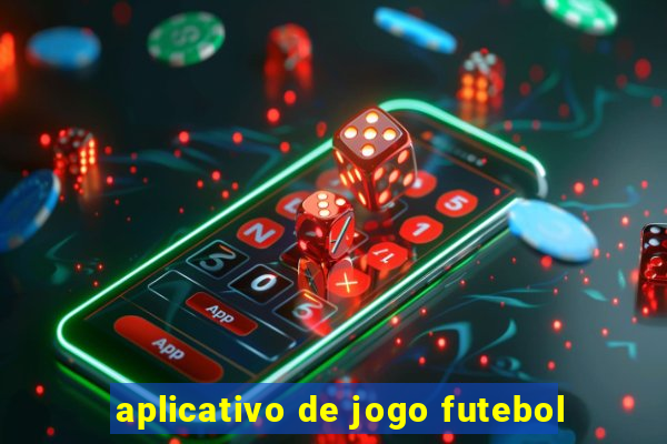 aplicativo de jogo futebol